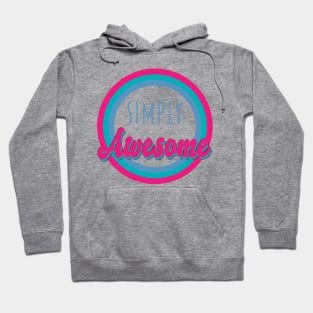 Simply Awesome Hoodie